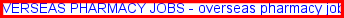 Overseas pharmacy jobs